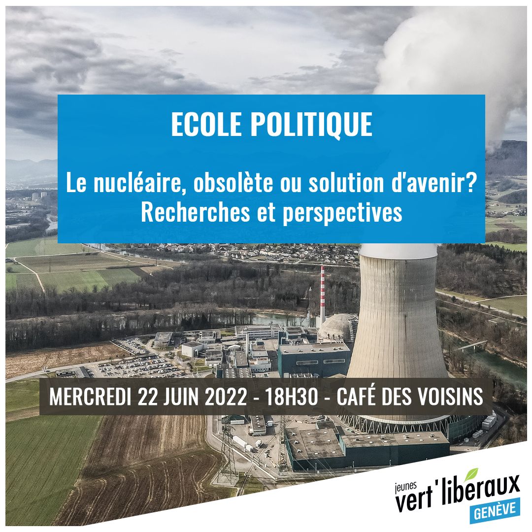 École politique – Le nucléaire, obsolète ou solution d’avenir ? Recherches et perspectives